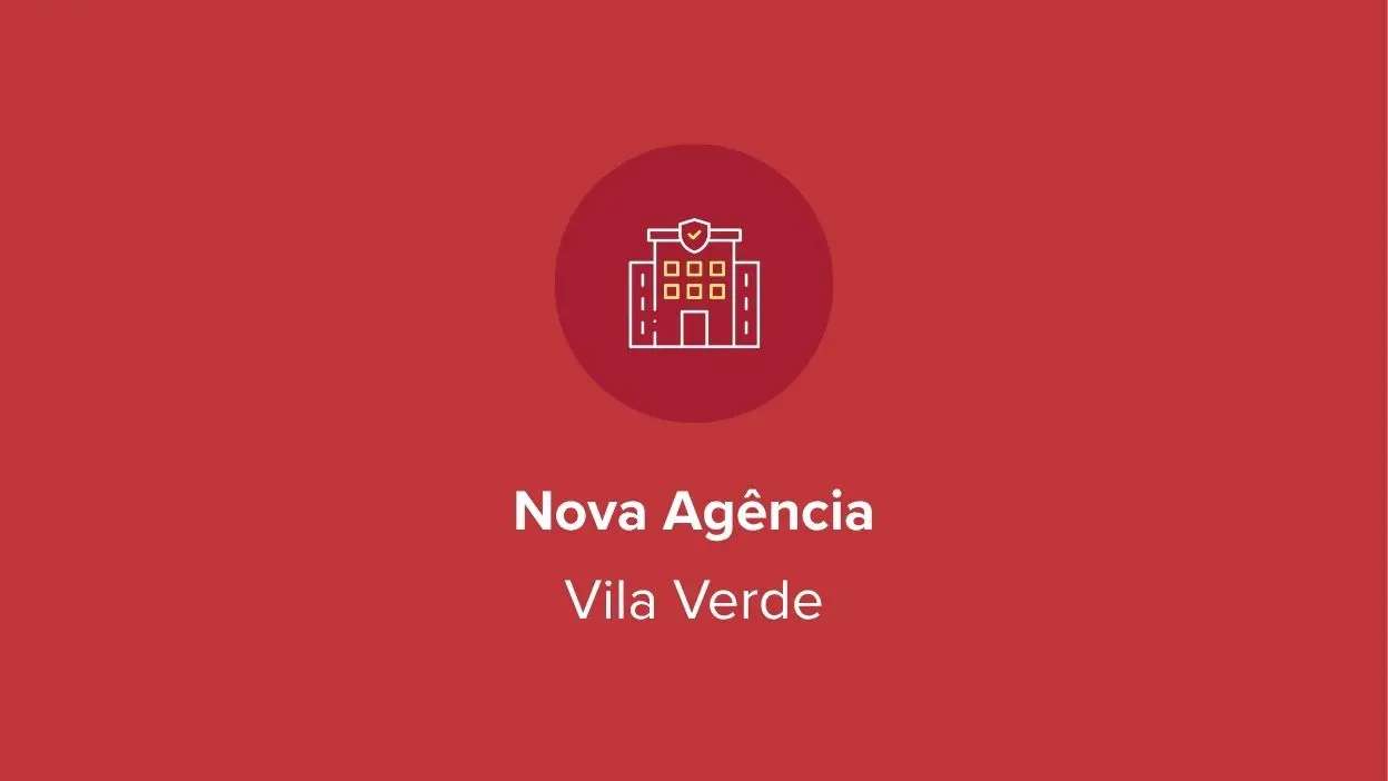 nova agência em  vila verde